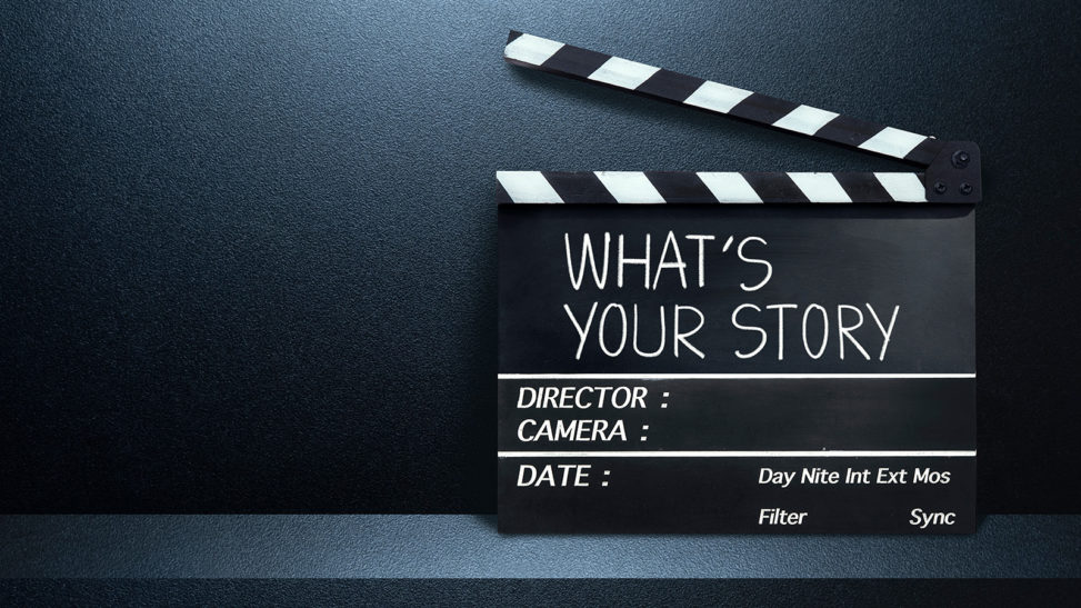 What's your story